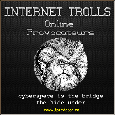 INTERNET TROLLS-ONLINE PROVOCATEURS-TROLL-IPREDATOR-IMAGE